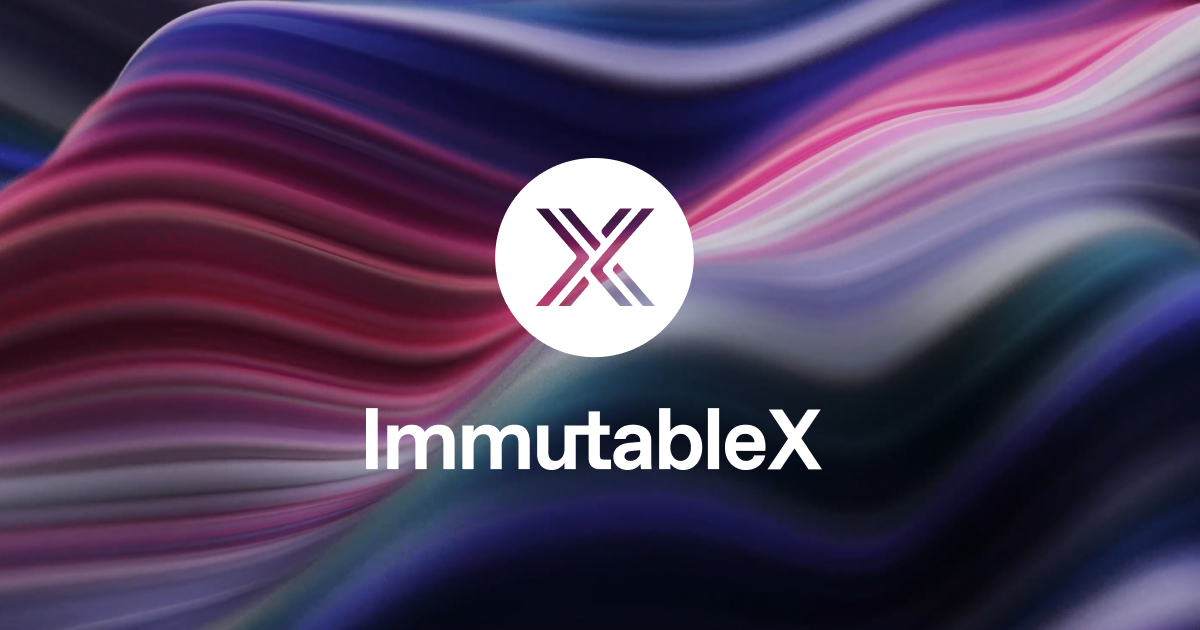 ImmutableX | Powering The Next Generation Of Web3 Games